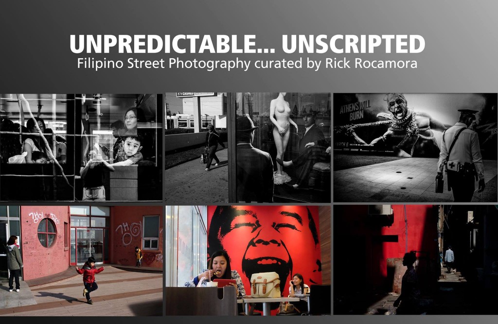 Unpredictable Unscripted Filipino Street Photography curated by Rick Rocamora Exhibit poster
