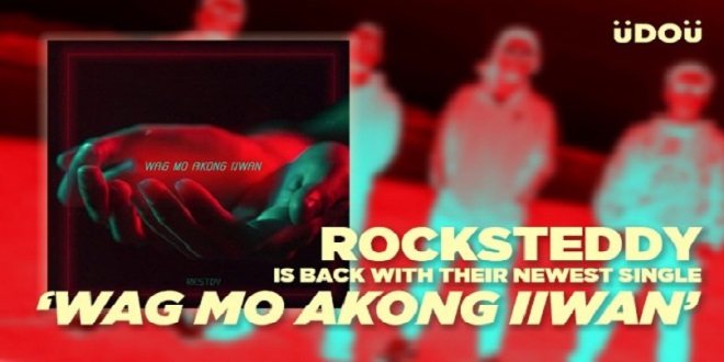 rocksteddy-is-back-with-their-newest-single-wag-mo-akong-iiwan