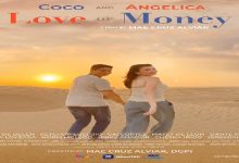 Coco Martin and Angelica Panganiban's LOVE OR MONEY streaming on March 12