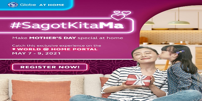 Globe At Home says #SagotKitaMa to all hard-working moms this Mother’s Day weekend_1