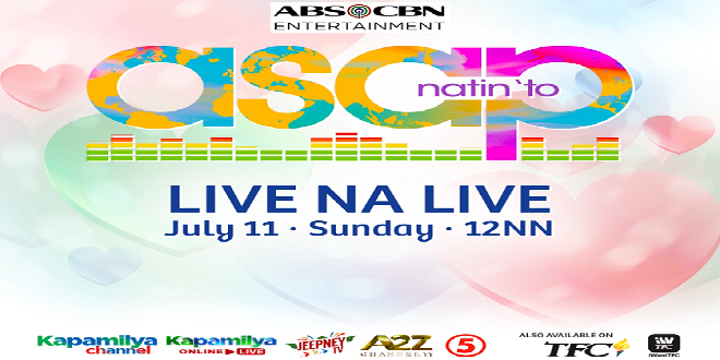 ASAP Natin 'To live this July 11_1