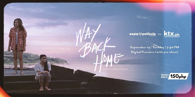Restored version of Way Back Home showing on Sagip Pelikula Festival_1