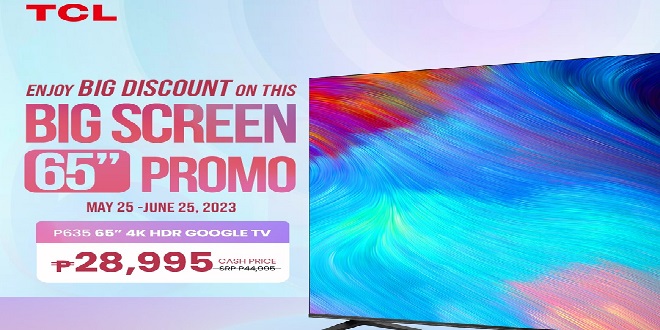 Get a 65 inch P635 TV at a special promo price of Php 28,995.