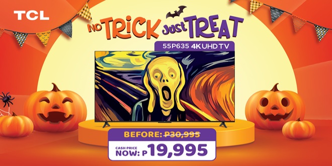 No Spooky Surprise, This is A TREAT! Get the TCL P635 55-Inch UHD TV Now Only 19,995!