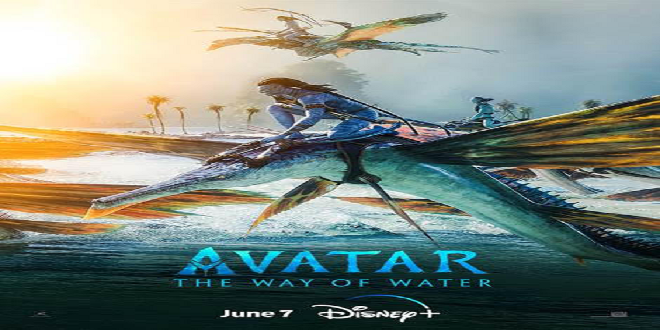 Avatar The Way of Water by James Cameron to Premiere Exclusively on Disney+ on June 7