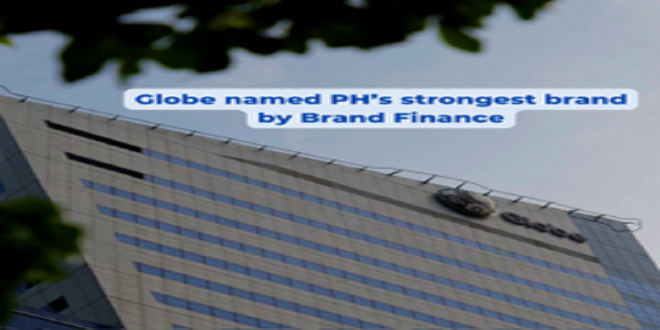 Globe named PH’s strongest brand by Brand Finance