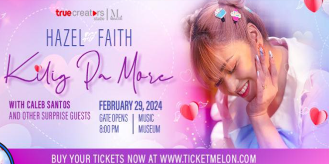 Experience Kilig Pa More Concert this Leap Year! Experience Kilig Pa More Concert this Leap Year!