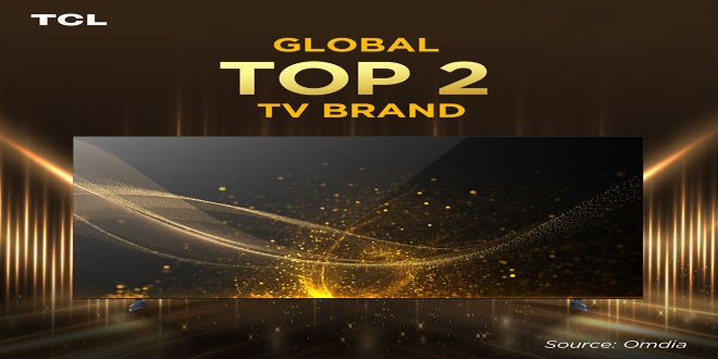 TCL Ranked as Global Top 2 TV Brand for Two Consecutive Years