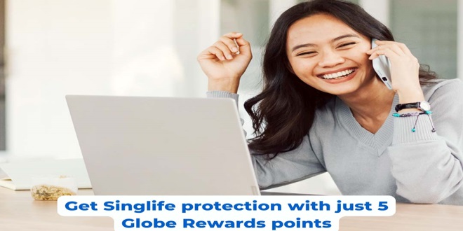 Secure Singlife Protection with Only 5 Globe Rewards Points