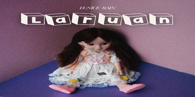 Rising Singer-Songwriter and TikTok Creator Eunice Rain Delves into Teenage Love and Betrayal in New Single 'Laruan' Rising Singer-Songwriter and TikTok Creator Eunice Rain Delves into Teenage Love and Betrayal in New Single 'Laruan'