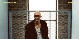 Jordan Astra’s New Funk Single “Famous” Precedes Album ‘Time Will Tell’ Jordan Astra's New Funk Single Famous Precedes Album 'Time Will Tell'_2