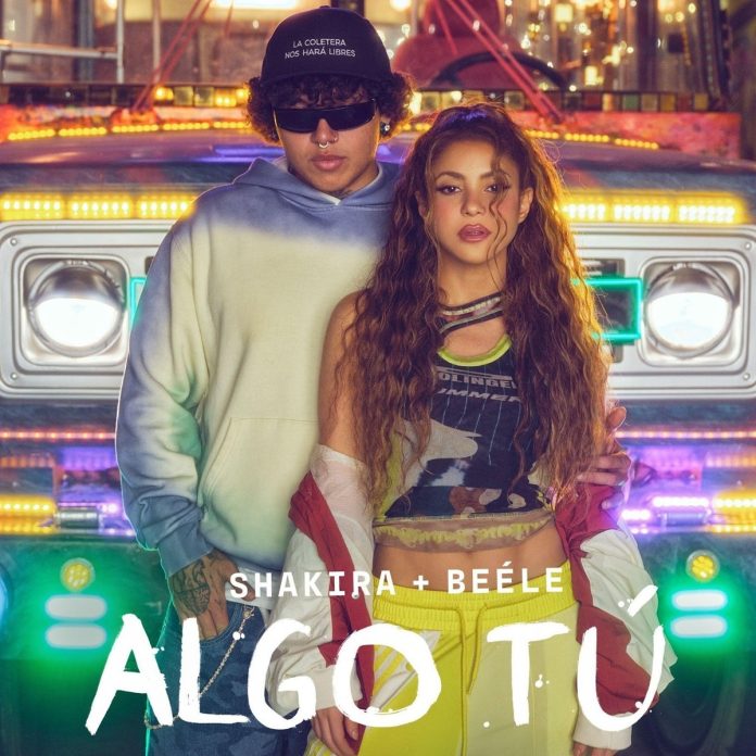 Shakira and Beéle Drop “ALGO TÚ” Following Record-Breaking Live Debut Shakira and Beéle Drop “ALGO TÚ” Following Record-Breaking Live Debut