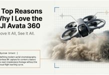 8 Top Reason why I love the DJI Avata 360