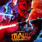 Maul’s Quest for Vengeance Begins: New Trailer & Poster Out Now! Maul’s Quest for Vengeance Begins New Trailer & Poster Out Now!