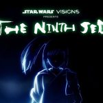 ‘Star Wars: Visions – The Ninth Jedi’ Disney+ PH Release Date Announced STAR WARS: VISIONS PRESENTS - THE NINTH JEDI