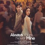 Joshua and Julia Defy Fate and Time in ‘Always Yours, Never Mine’