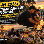 UNDAS 2026: MORE THAN CANDLES AND FLOWERS, A FILIPINO TRADITION OF LOVE, FAMILY, AND REMEMBRANCE Undas 2026: Filipino Traditions of Love and Remembrance