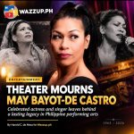 Philippine Theater Mourns May Bayot-De Castro, Celebrated Actress and Singer, Dies at 61 May Bayot-De Castro Dies at 61 | Philippine Theater