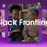 Bridging the Deskless Gap: Introducing Slack Frontline for On-the-Ground Teams