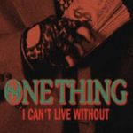 Warner Music Southeast Asia Song Drops ONE THING I CAN’T LIVE WITHOUT_1